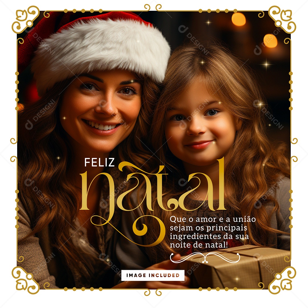 Feliz Natal Que o Amor e a União Sejam os Principais Cartão Natalino Social Media PSD Editável