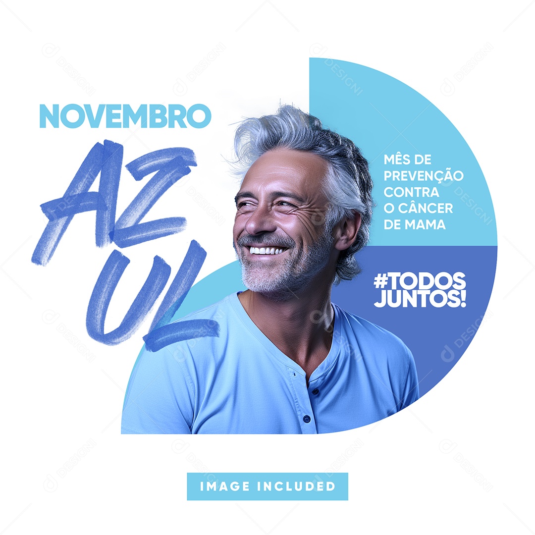 Novembro Azul Todos Juntos Mês de Prevenção ao Câncer de Próstata Social Media PSD Editável