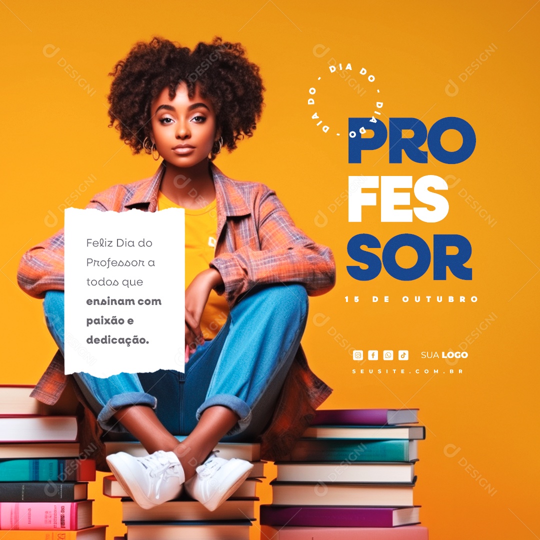 Feliz Dia Do Professor a Todos que Ensinam com Paixão e Dedicação Social Media PSD Editável