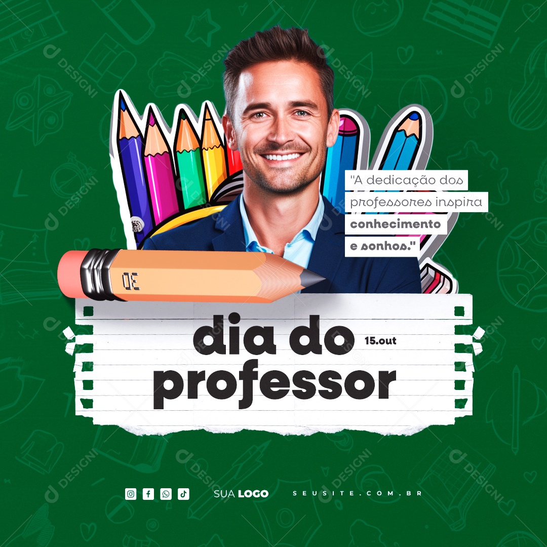 Dia Do Professor 15 de Outubro A Dedicação dos Professores Inspira Conhecimento Social Media PSD Editável