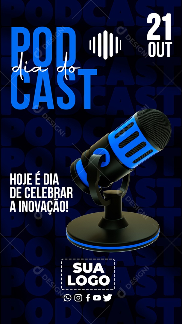 Story Dia do Podcast 21 de Outubro Hoje é Dia de Celebrar a Inovação Social Media PSD Editável