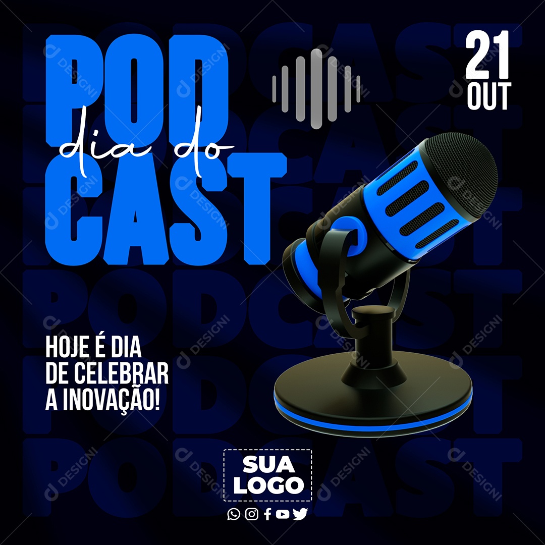 Dia do Podcast 21 de Outubro Hoje é Dia de Celebrar a Inovação Social Media PSD Editável