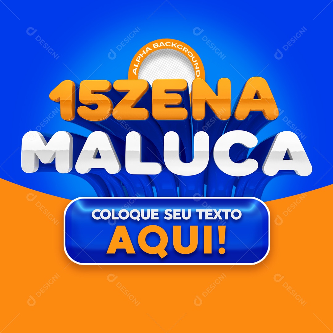 Selo 3D 15zena Maluca Para Composição PSD