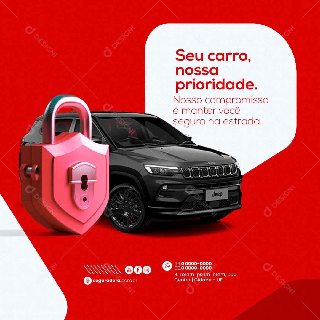 Seguradora Seu Carro nossa Prioridade nosso Compromisso é Manter Você Seguro Social Media PSD Editável