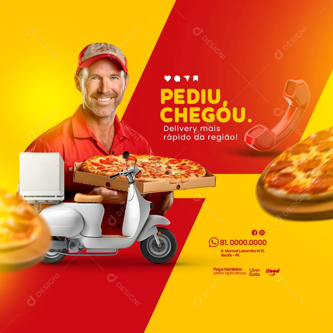 Pizzaria Pediu Chegou Delivery mais Rápido da Região Social Media PSD Editável