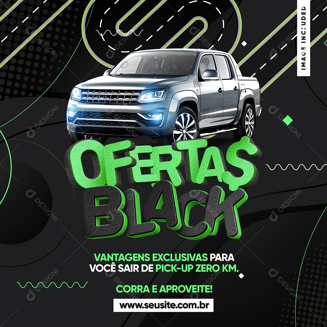 Ofertas Black Concessionária Vantagens Exclusivas  para Você Sair de Pick Up Zero Social Media PSD Editável