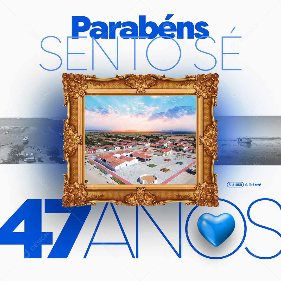 Aniversário de Sento Sé Cidade 47 Anos Parabéns Social Media PSD Editável
