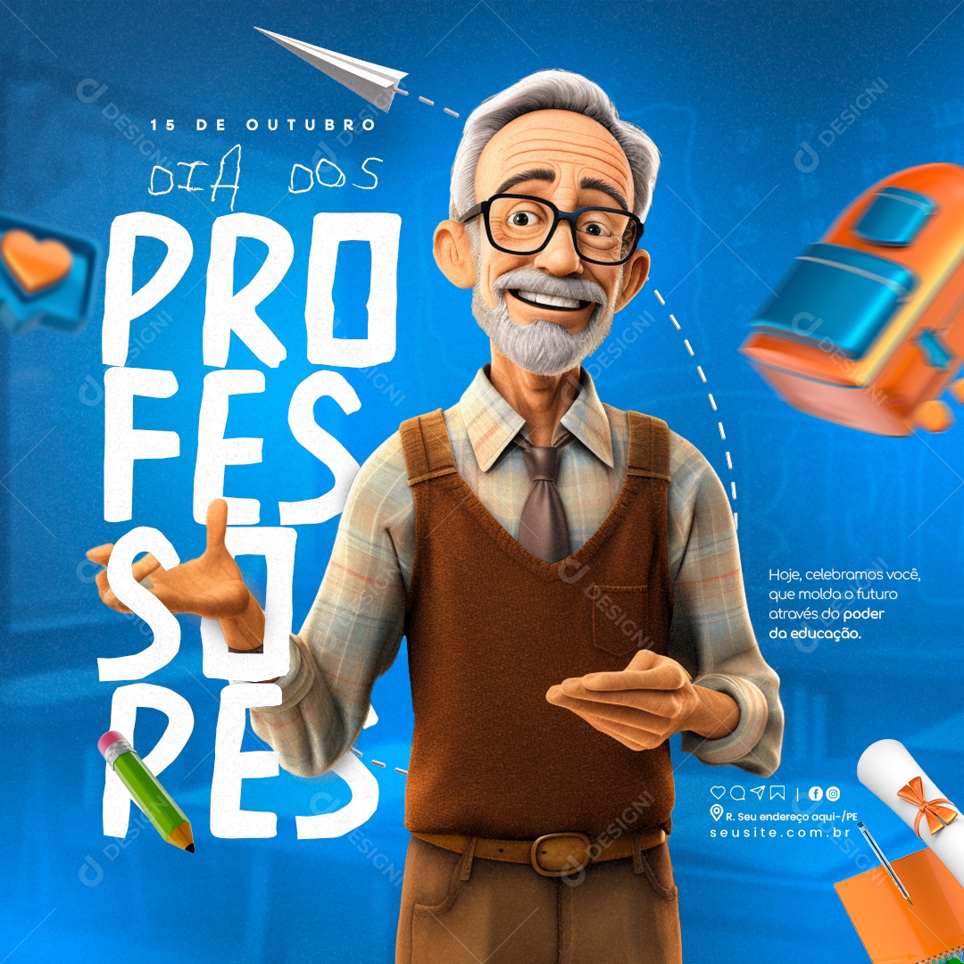 Dia Do Professor Hoje Celebramos Você que Molda o Futuro Através do Poder da Educação Social Media PSD Editável