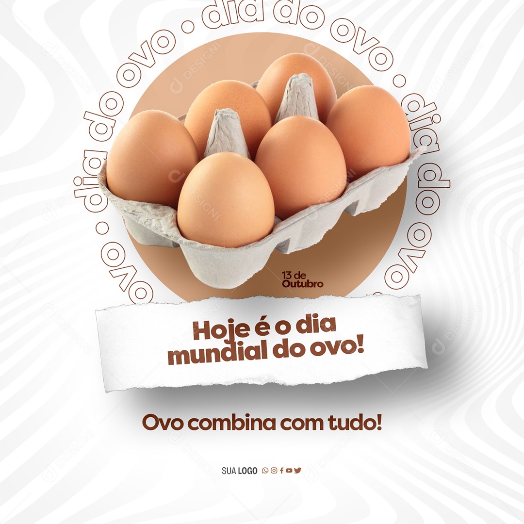 Dia Mundial do Ovo 13 de Agosto Ovos Combina com Tudo Social Media PSD Editável