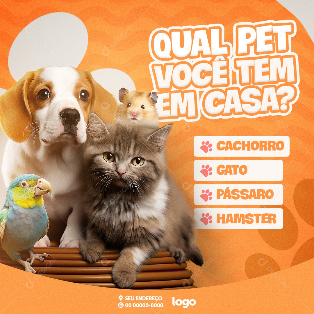 Pet Shop Qual Pet Você tem em Casa Cachorro Gato Pássaro Hamster Social Media PSD Editável