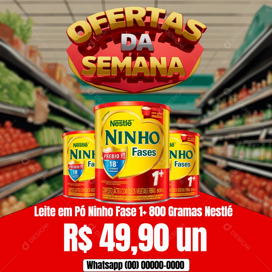 Ofertas ds Semana Leite em Pó Ninho Fase 1+ 800 Gramas Nestlé Social Media PSD Editável