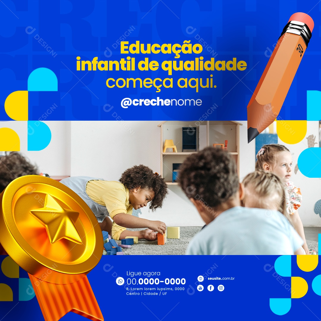 Creche Educação Infantil de Qualidade Começa Aqui Social Media PSD Editável