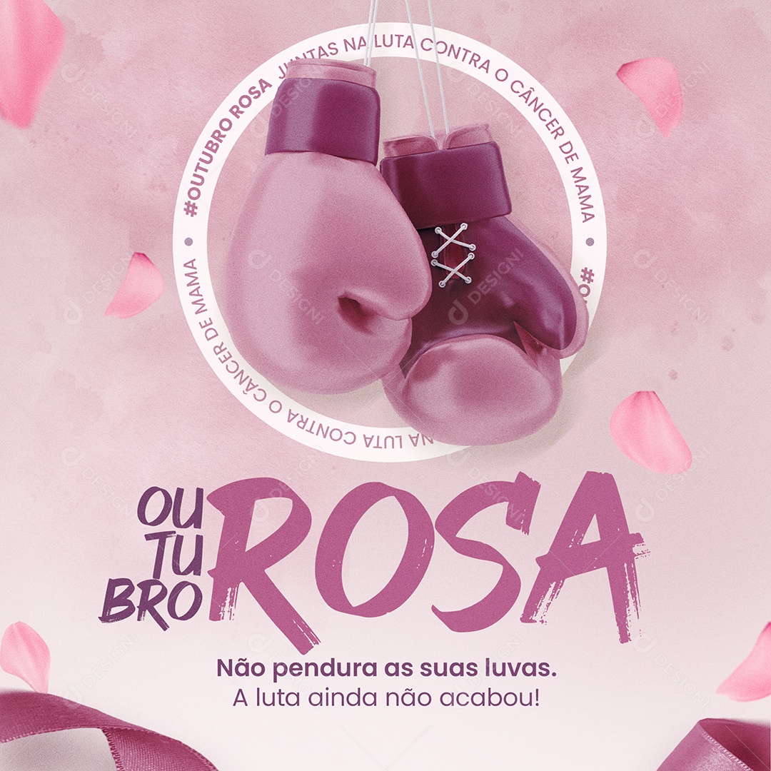 Social Media Outubro Rosa a Luta Não Acabou PSD Editável