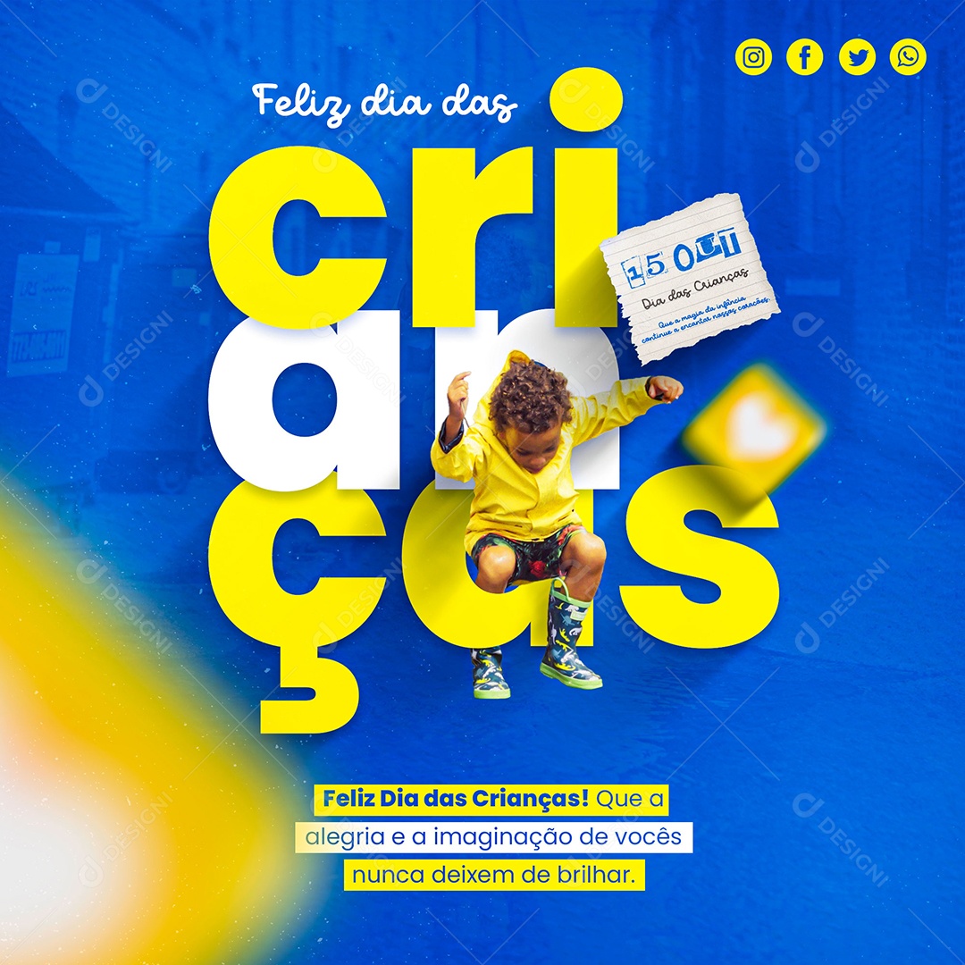 Feed Feliz Dia Das Crianças Nunca Deixem De Brilhar Social Media PSD Editável