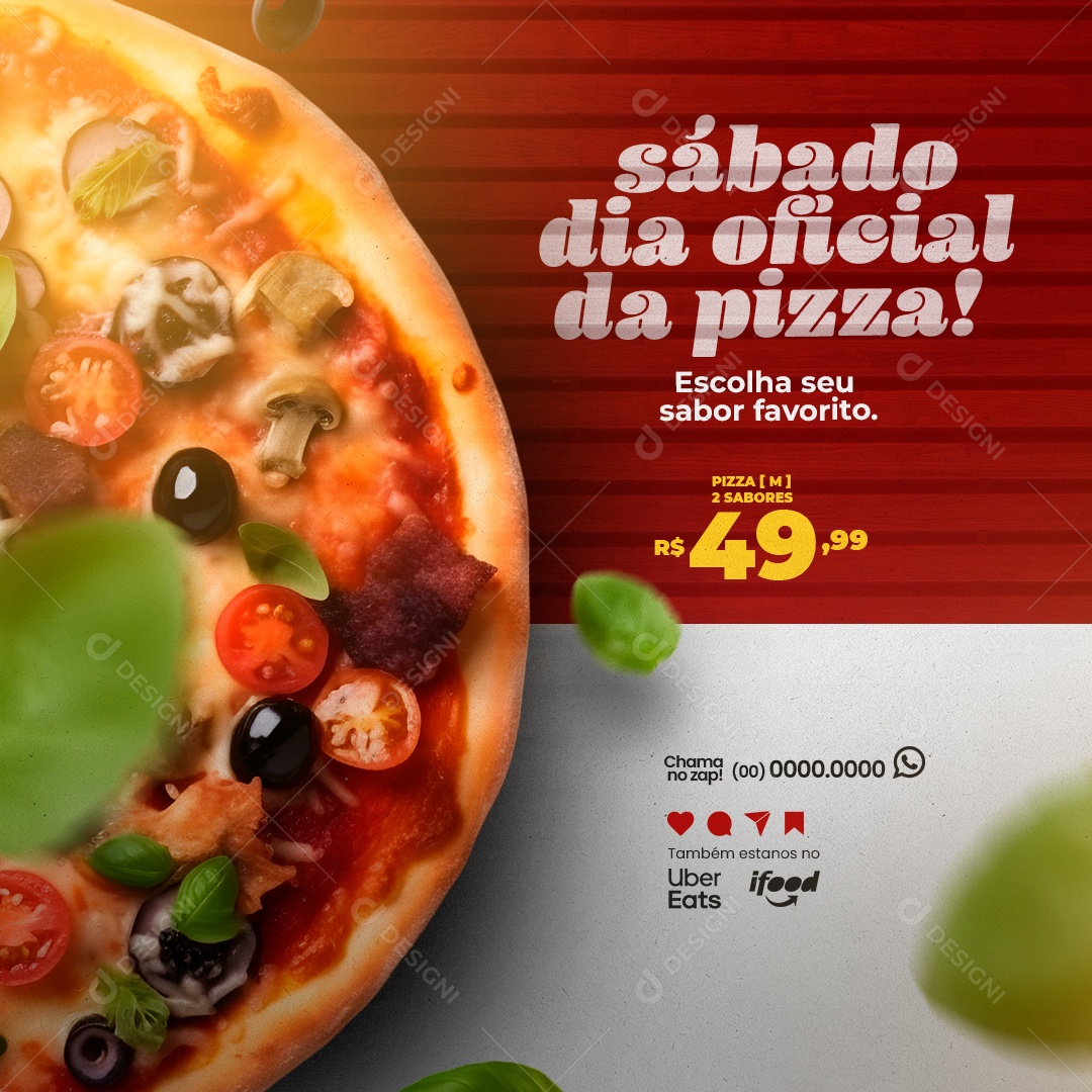 Pizzaria Sábado Dia Oficial da Pizza Escolha seu Sabor Favorito Social Media PSD Editável