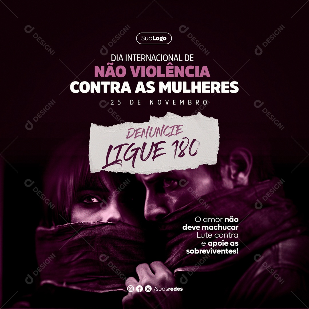 Dia de Não Violência a Contra Mulher 25 de Novembro o Amor não Deve Machucar Social Media PSD Editável