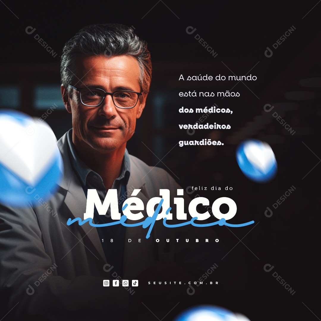 Feliz Dia Do Médico A Saúde do Mundo Está nas Mãos dos Médicos Social Media PSD Editável