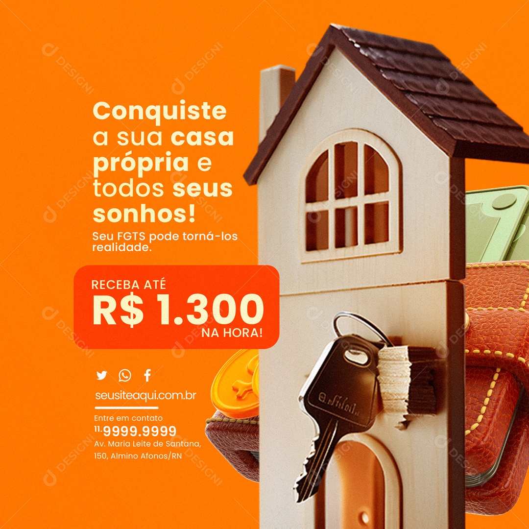 FGTS Conquiste a sua Casa Própria e Todos seus Sonhos Social Media PSD Editável
