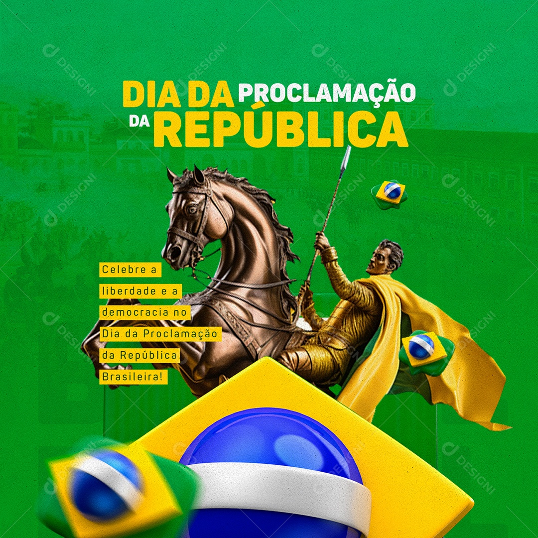 Dia da Proclamação Da República Celebre a Liberdade e  a Democracia Social Media PSD Editável