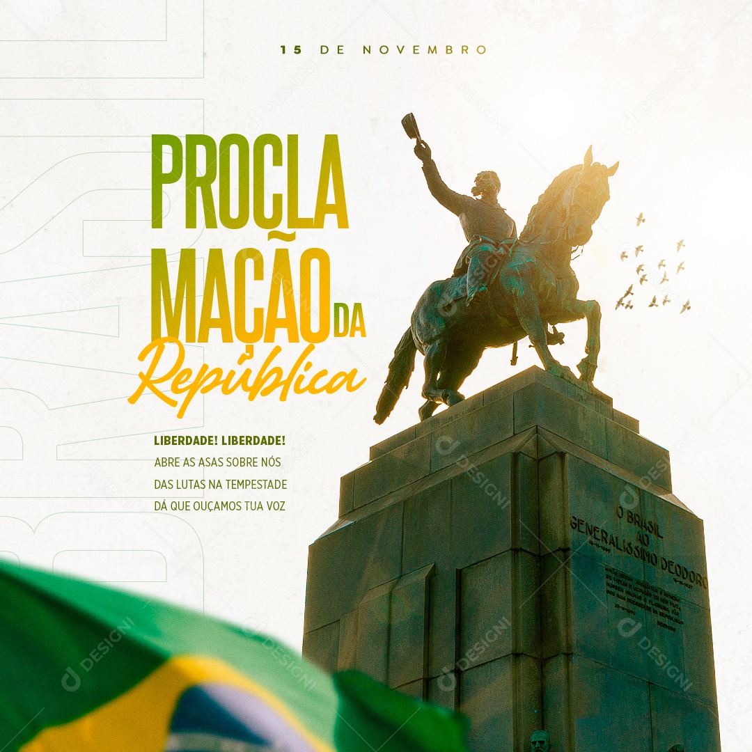 Dia da Proclamação Da República 15 De Novembro Liberdade Abre as Asas sobre nós Social Media PSD Editável