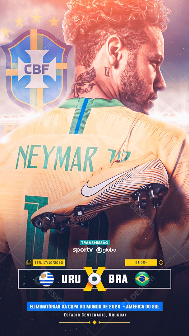 Flyer Story Neymar Jr Uruguai X Brasil Social Media PSD Editável