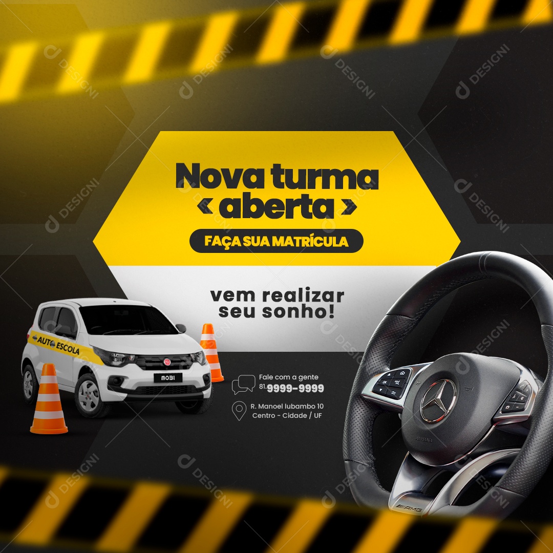 Auto Escola Nova Turma Aberta Faça sua Matrícula Vem Realizar seu Sonho Social Media PSD Editável