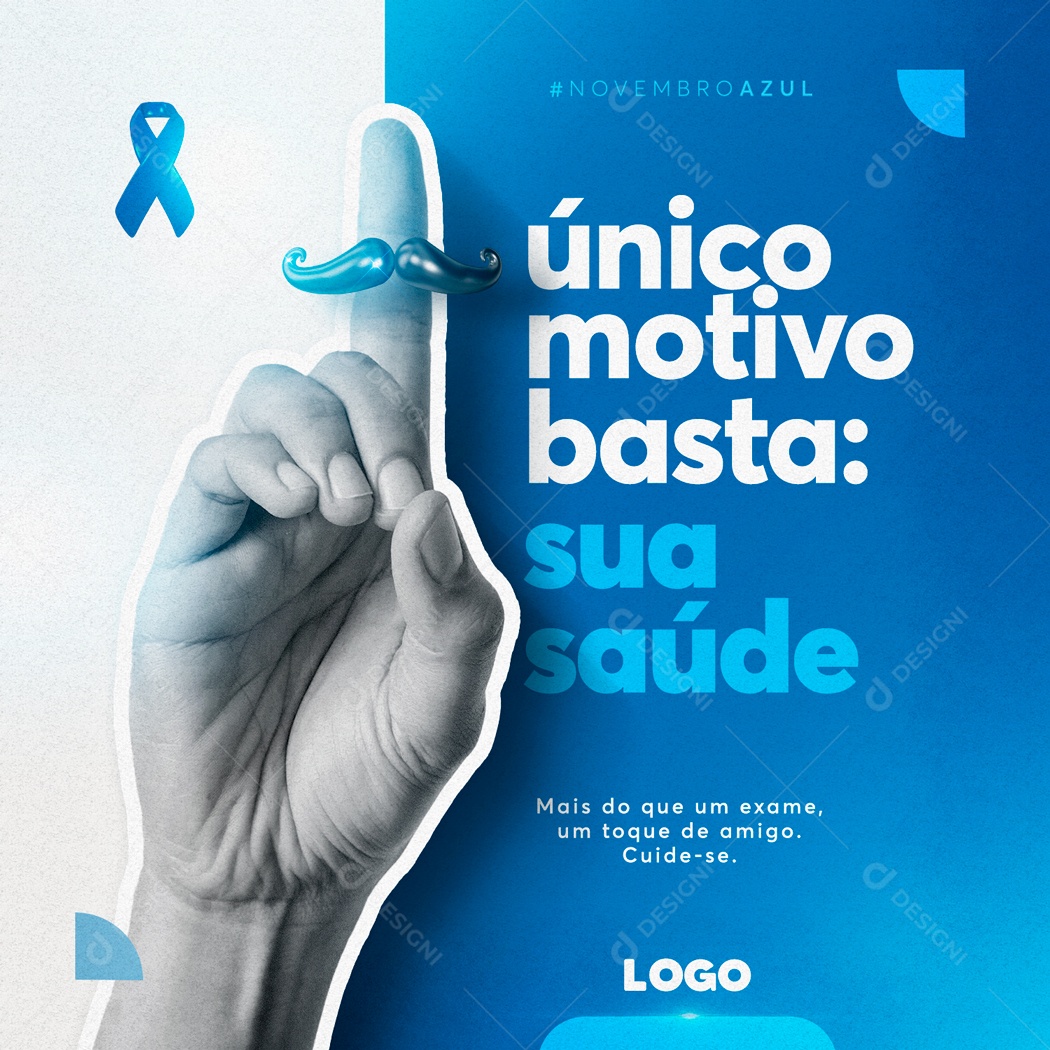 Novembro Azul Único Motivo Basta sua Saúde Social Media PSD Editável