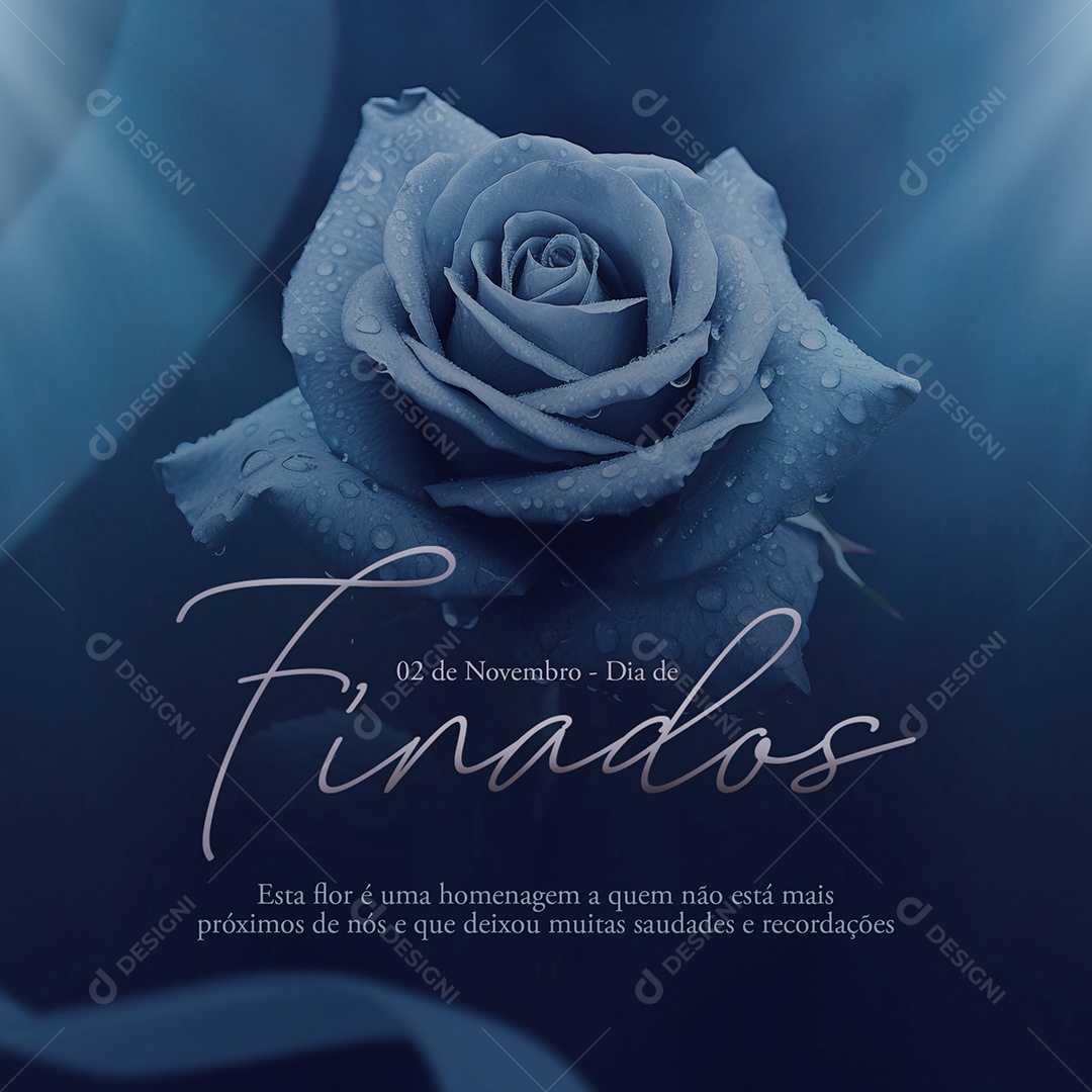 Dia de Finados 2 de Novembro Esta Flor é uma Homenagem a quem não está mais Próximo de Nós Social Media PSD Editável