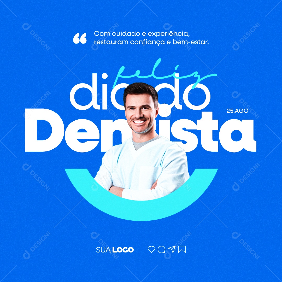 Feliz Dia do Dentista Com Cuidado e Experiência Restauram Confiança e Bem Estar Social Media PSD Editável