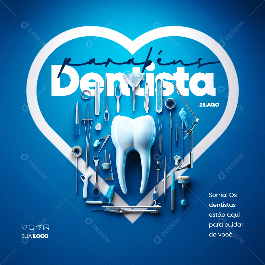 Dia do Dentista Parabéns 25 de Agosto Social Media PSD Editável