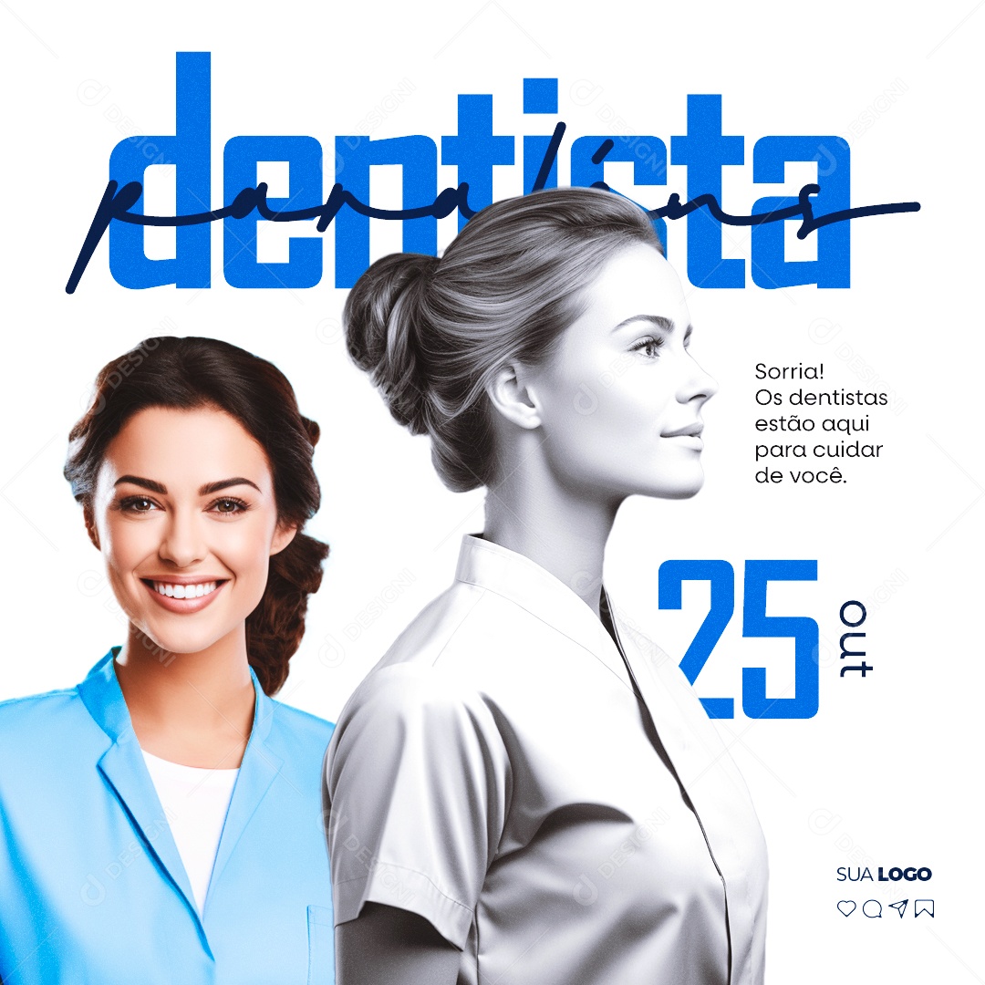 Dia do Dentista Parabéns Sorria os Dentistas Estão Aqui para Cuidar de Você Social Media PSD Editável