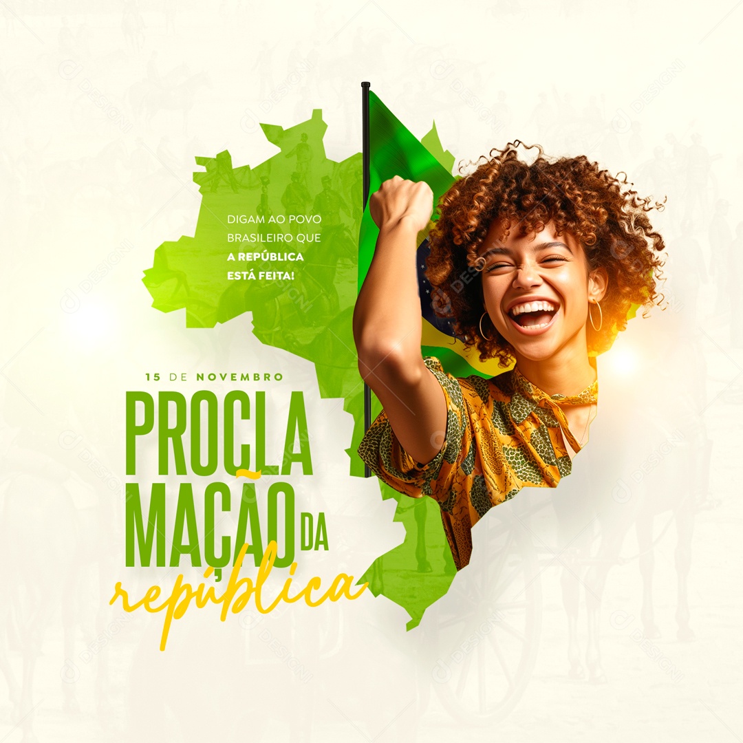 Povo Brasileiro 15 De Novembro Proclamação Da República Social Media PSD Editável