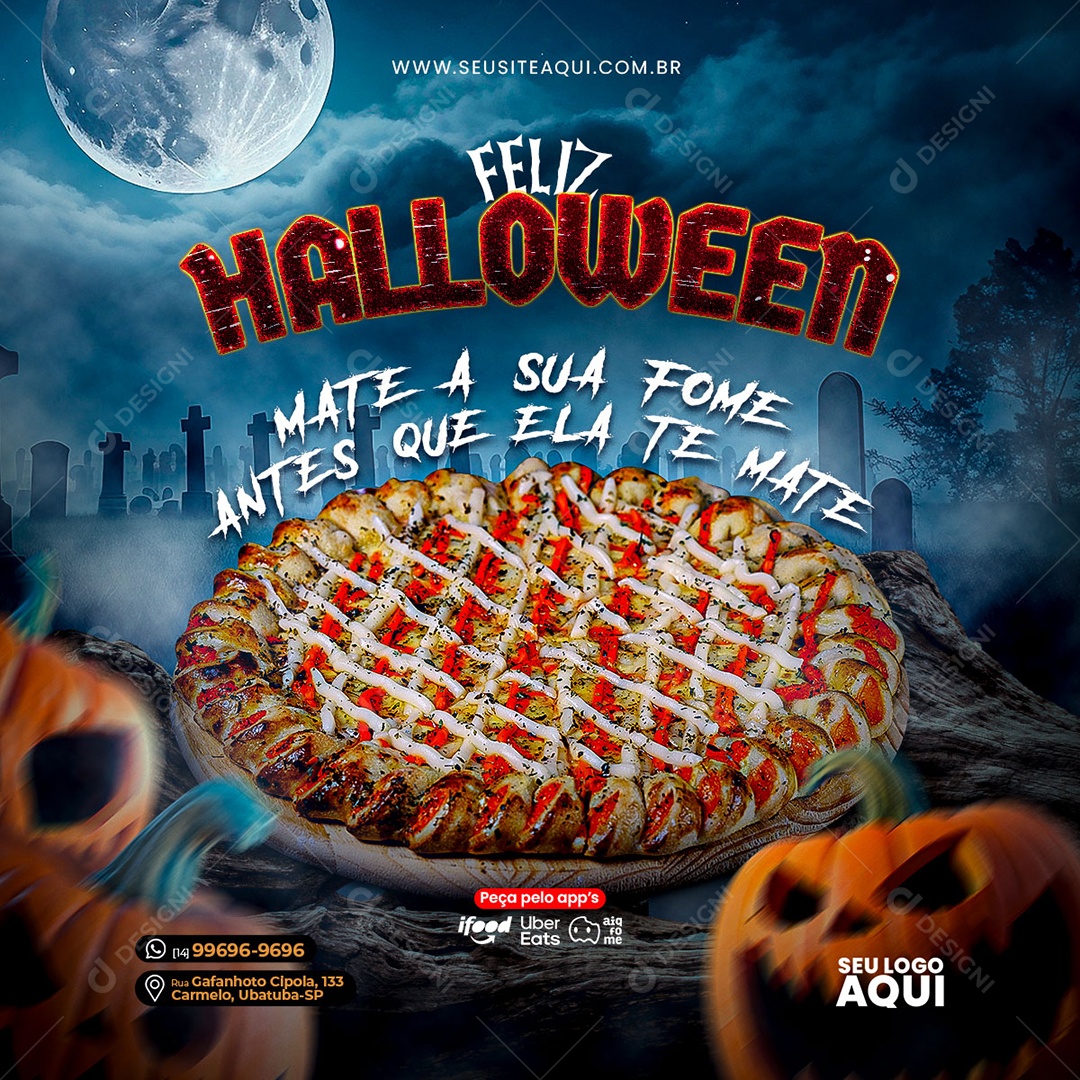 Feliz Halloween Mate a Sua Fome Antes que Ela Te Mate Pizzaria Social Media PSD Editável