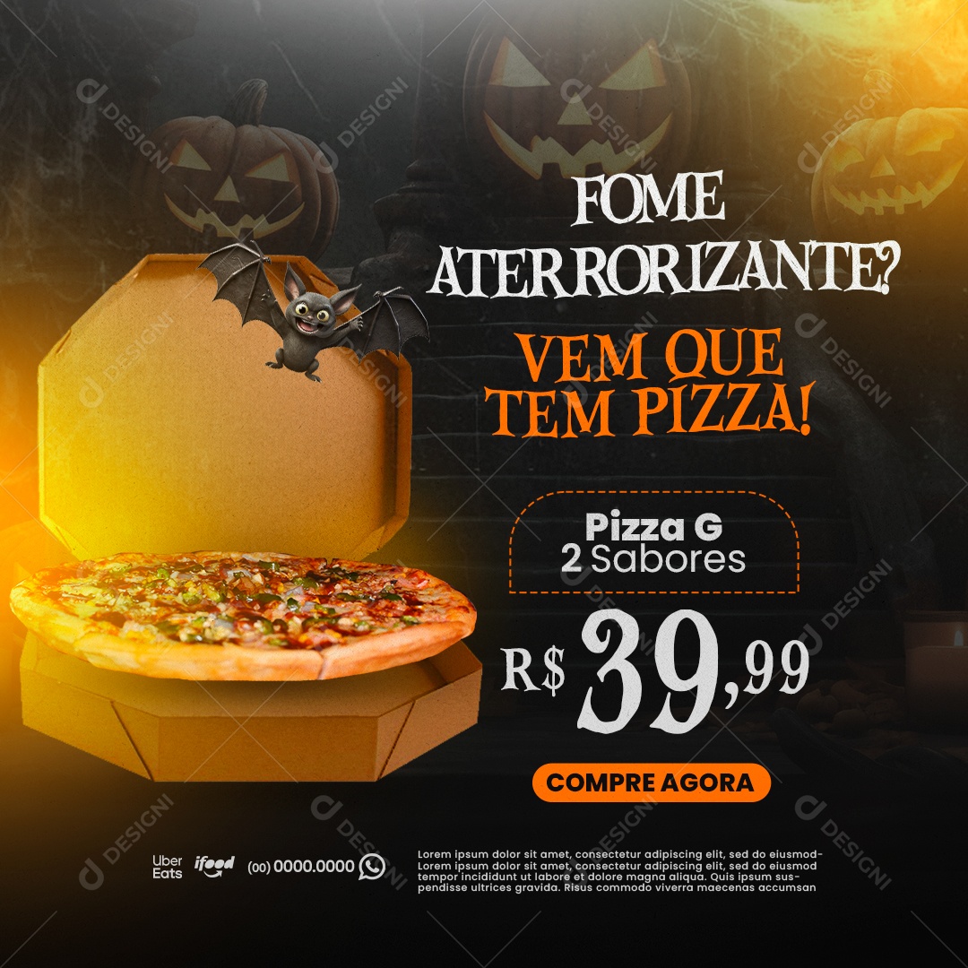 Halloween Pizzaria Fome Aterrorizante Vem que Tem Pizza G 2 Sabores Social Media PSD Editável