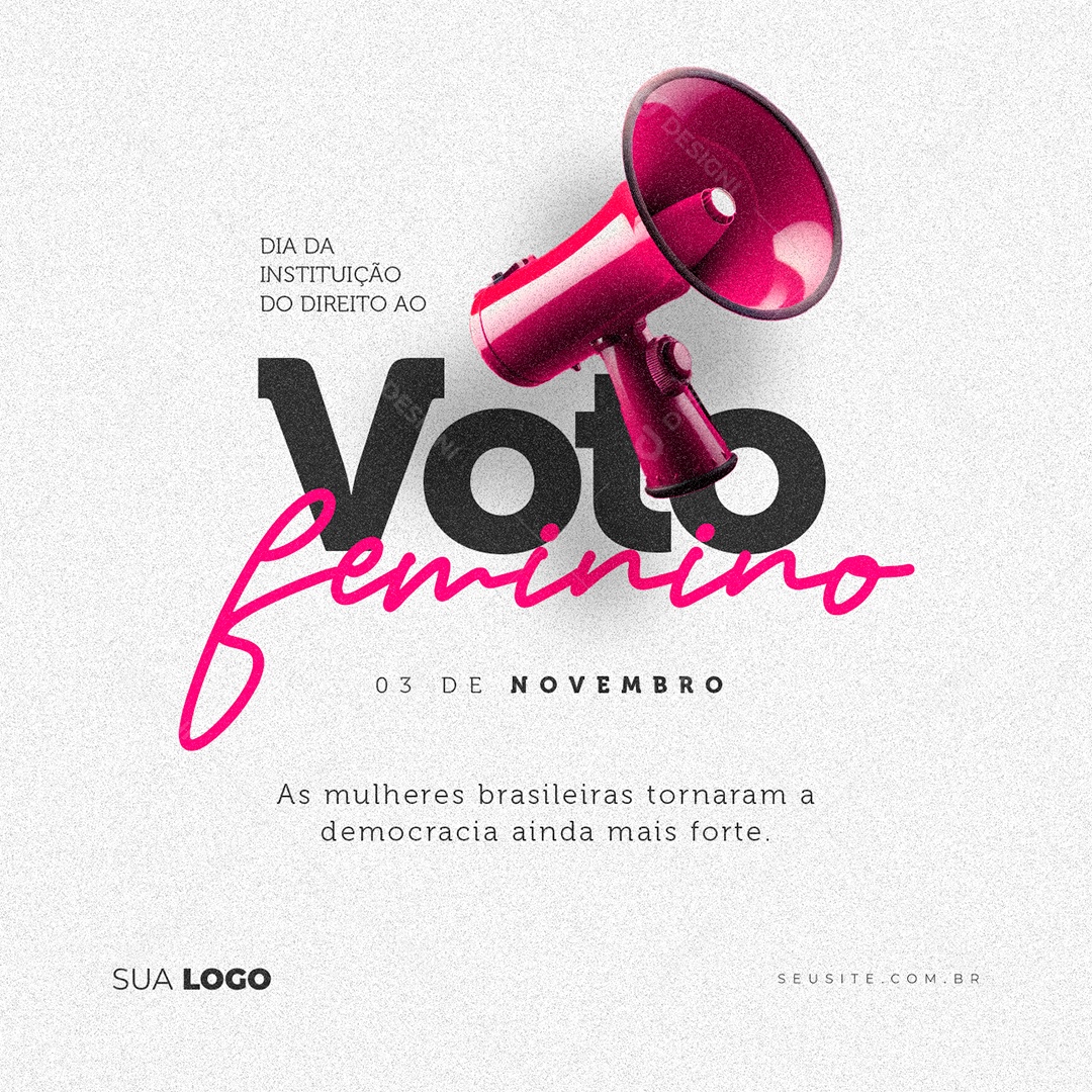 Dia Da Instituição Do Direito Ao Voto Feminino 03 de Novembro Social Media PSD Editável