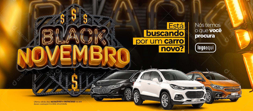 Social Media Banner Black Novembro Concessionária Nós Temos o Que Você Procura PSD Editável