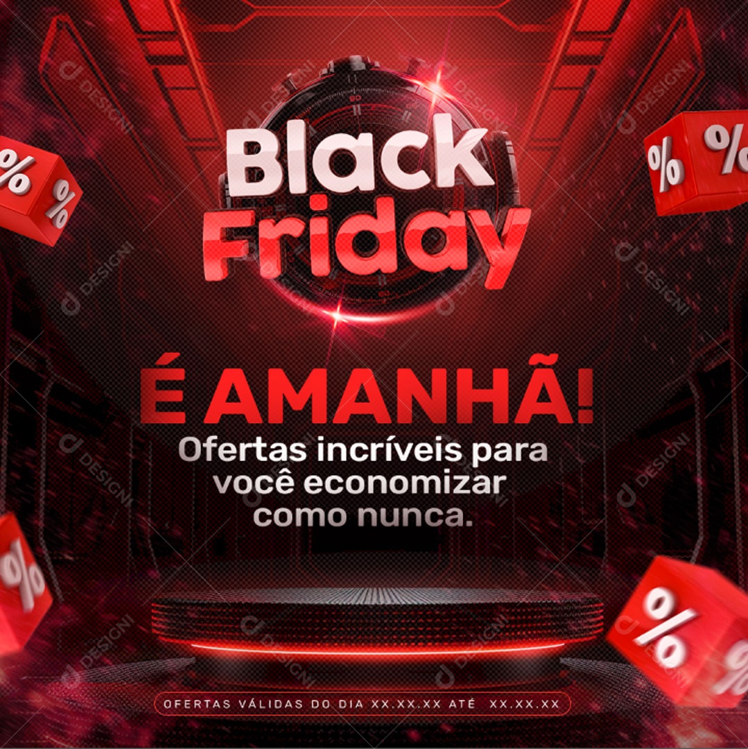Black Friday É Amanhã Ofertas Incríveis Social Media PSD Editável