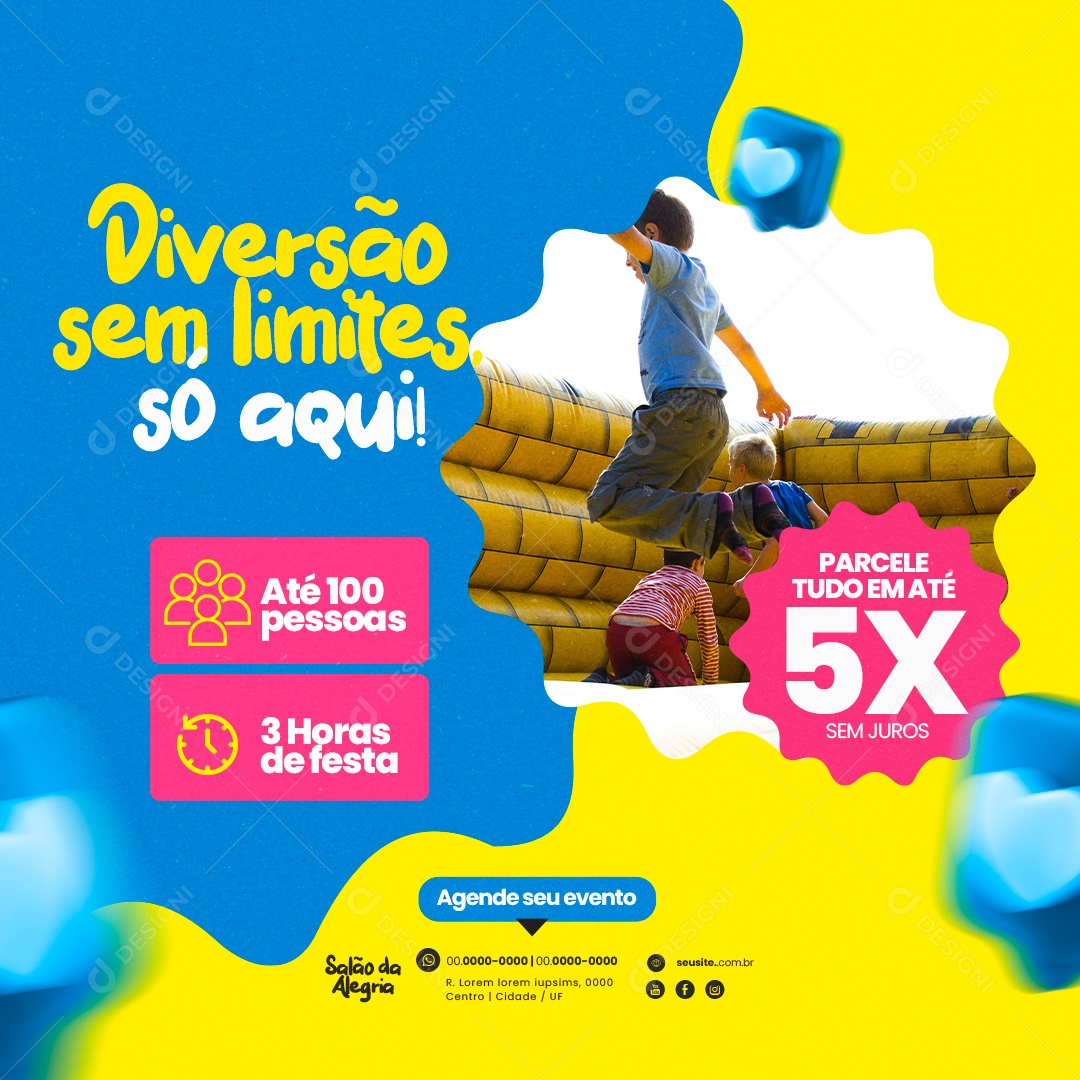 Festa Infantil Diversão Sem Limite só Aqui Até 100 Pessoas Agende seu Evento Social Media PSD Editável