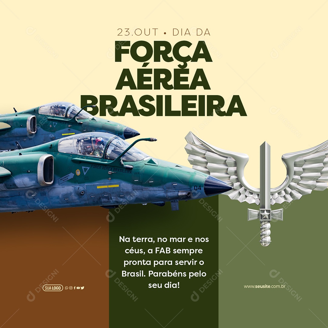 Dia da Força Aérea Brasileira 23 de Outubro na Terra no Mar nos Céus a FBA Sempre Pronta para Servir o Brasil Social Media PSD Editável