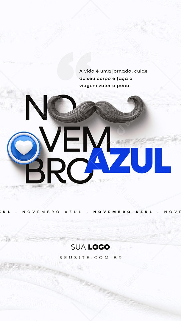 Story Novembro Azul A Vida é uma Jornada Cuide do seu Corpo e Faça a Viagem Valer a Pena Social Media PSD Editável