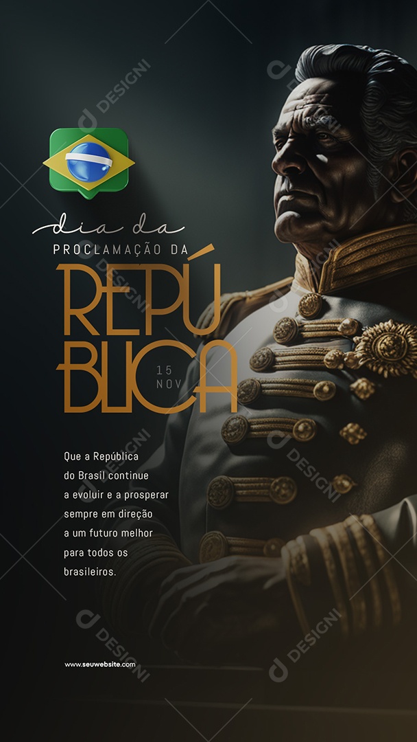 Story Todos Os Brasileiros Dia Da Proclamação Da República Social Media PSD Editável
