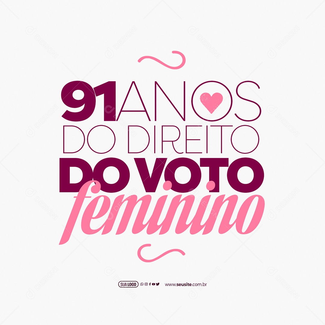 Dia do Instituição do Direito do Voto Feminino 03 de Novembro 91 Anos Social Media PSD Editável