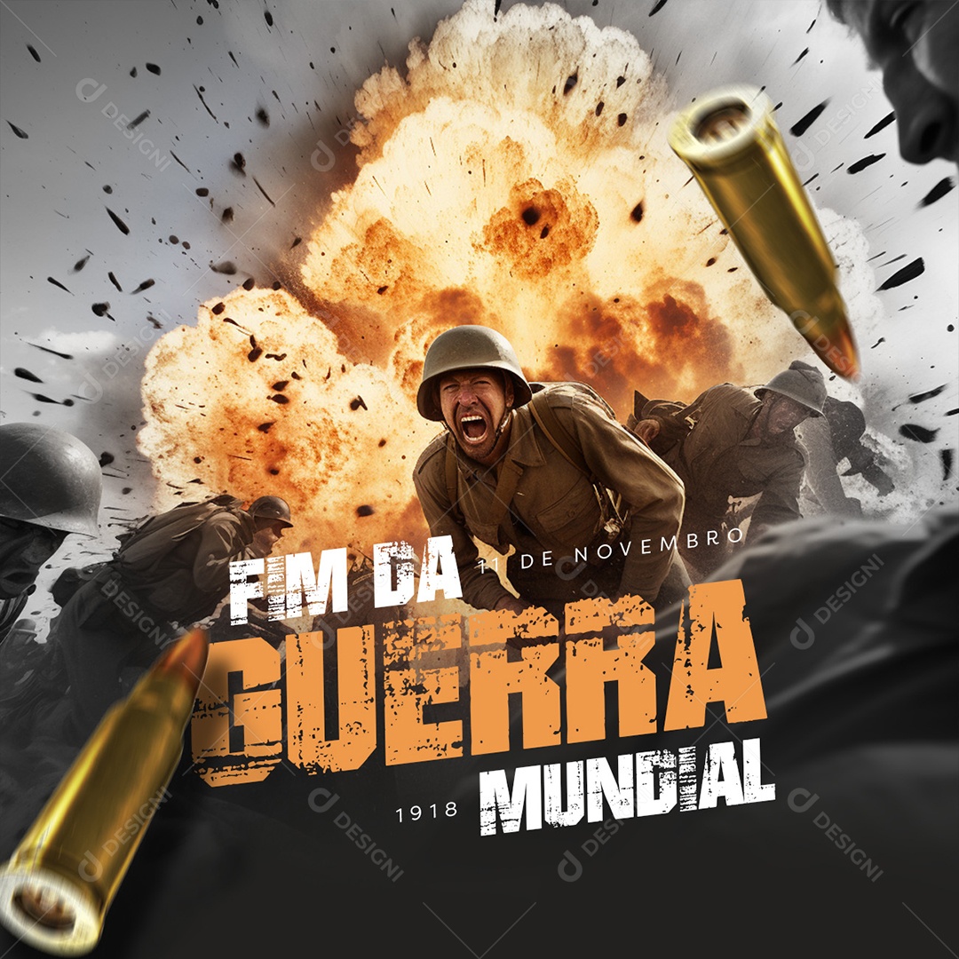 Dia do Fim Da Guerra Mundial 11 de Novembro 1918 Social Media PSD Editável