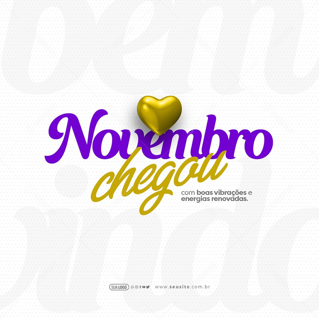 Novembro Chegou com Boas Vibrações e Energias Renovadas Social Media PSD Editável