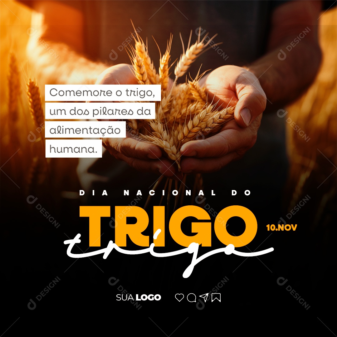 Dia Nacional Do Trigo Um dos Pilares da Alimentação Humana Social Media PSD Editável