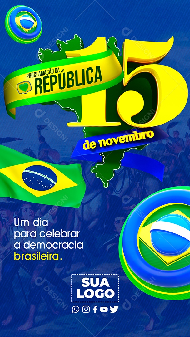 Story Dia da Proclamação Da República 15 De Novembro Celebrar a Democracia Brasileira Social Mídia PSD Editável