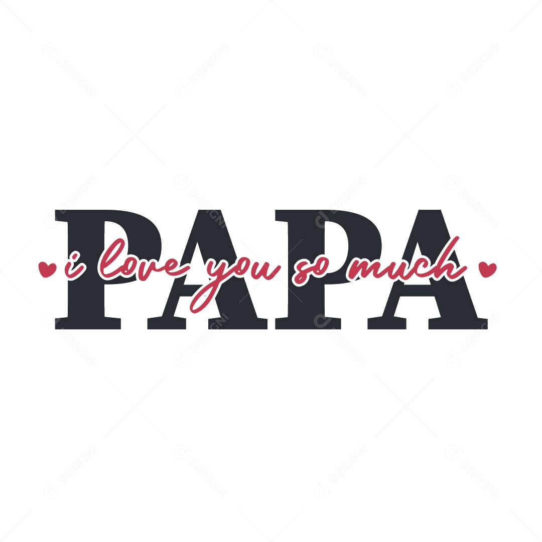 Lettering Eu Amo Você Pai Ilustração Vetor EPS