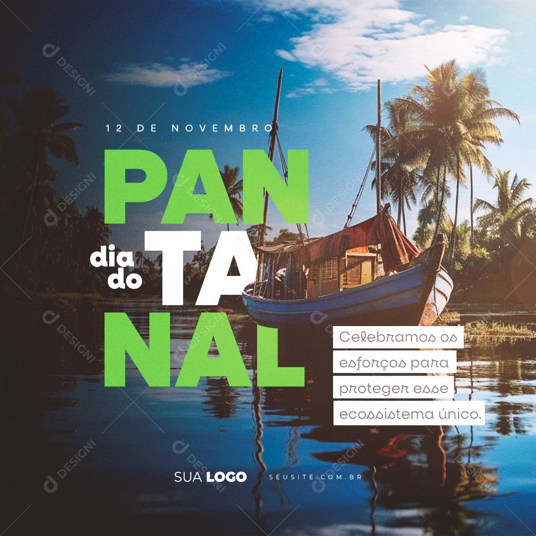 Social Media Dia do Pantanal Celebramos os Esforços para Proteger esse Ecossistema PSD Editável