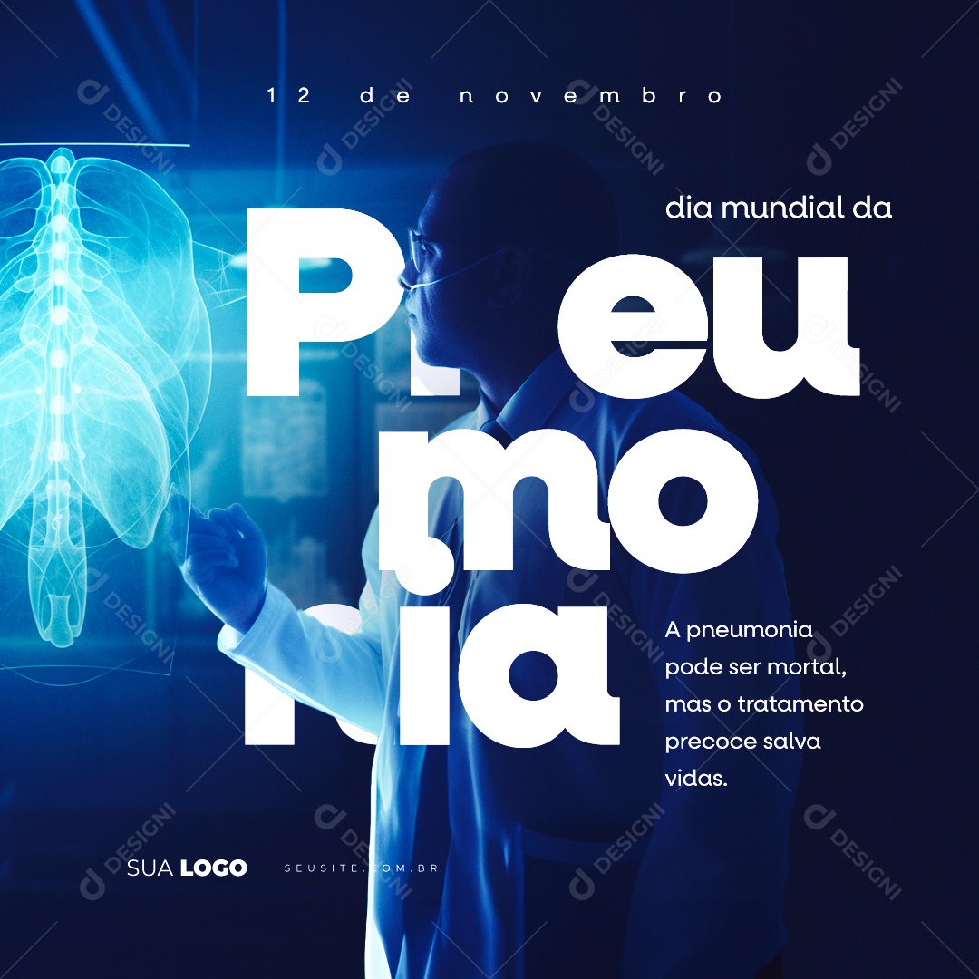 Dia Mundial da Pneumonia Pode ser Mortal mas o Tratamento Precoce Salva Vidas Social Media PSD Editável