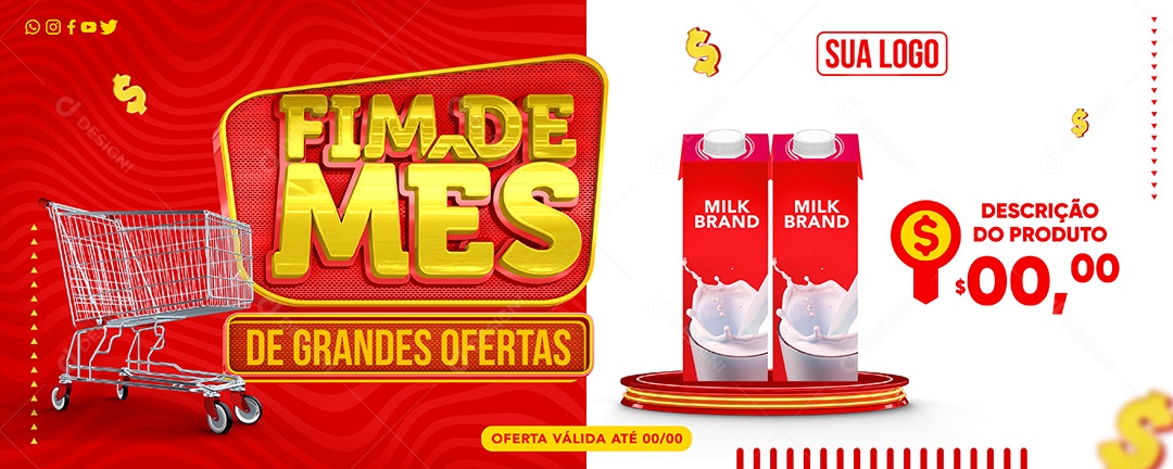 Banner Supermercado Fim De Mês De Grandes Ofertas Leite de Caixinha Brand Oferta Social Media PSD Editável